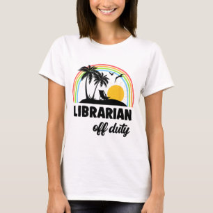 Off Duty Rainbow End Of School Year  T-Shirt