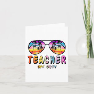 Off Duty Rainbow Sungles Palm Beach End Of School  Card
