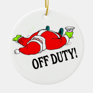 Off Duty Santa Drunk Ceramic Ornament