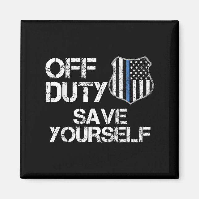 Off Duty Save Yourself Funny Lice Blue Line Gift  Magnet (Front)