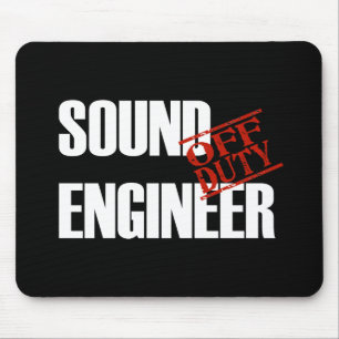 OFF DUTY SOUND ENGINEER DARK MOUSE PAD
