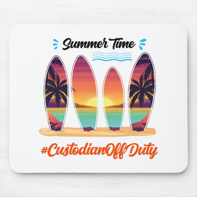 Off Duty Summer Time End Of School Year  Mouse Pad (Front)