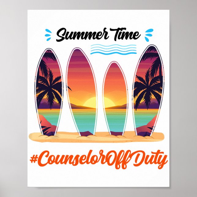 Off Duty Summer Time End Of School Year  Poster (Front)