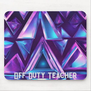 Off Duty Teacher Holographic Futuristic Mouse Pad