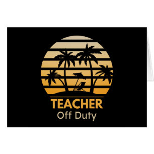 Off Duty Teacher T-Shirt