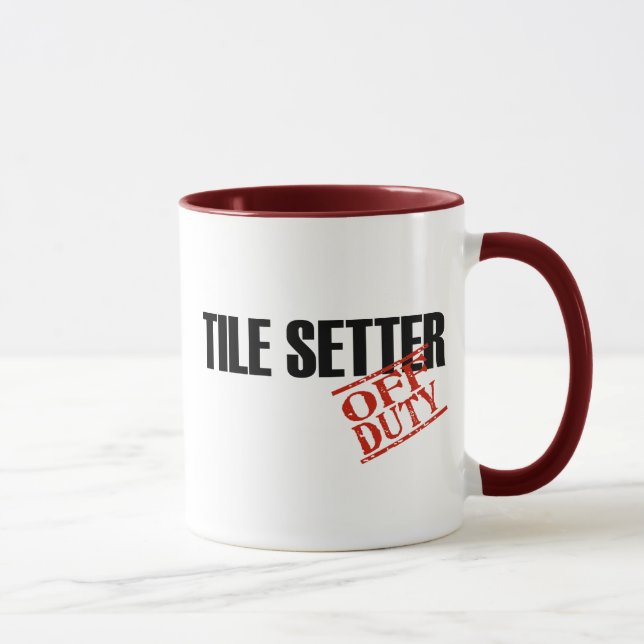 OFF DUTY TILE SETTER MUG (Right)