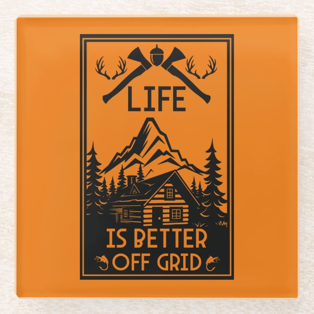 OFF GRID LIFE GLASS COASTER (Front)