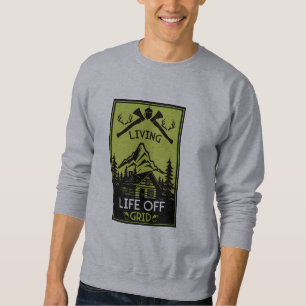 OFF GRID LIFE SWEATSHIRT