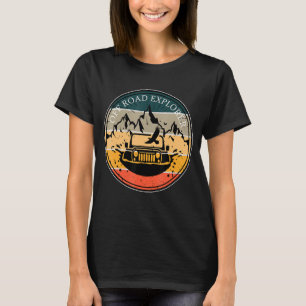Off Road Adventure Driving Explore More T-Shirt