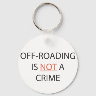 OFF-ROADING IS NOT A CRIME KEY RING