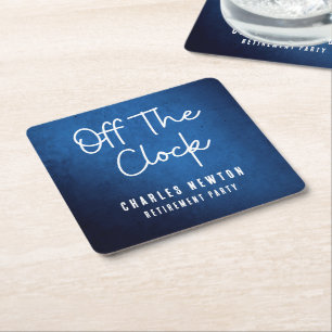 Off The Clock   Funny Retirement Party Tableware Square Paper Coaster
