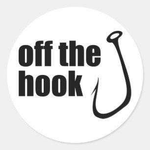 Off The Hook ~ Fish Fishing Fisherman Classic Round Sticker