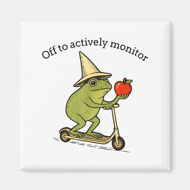 Off to actively monitor frog weirdcore meme saying magnet (Front)