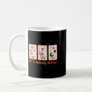 Off To Actively Monitor Funny Teacher State Coffee Mug