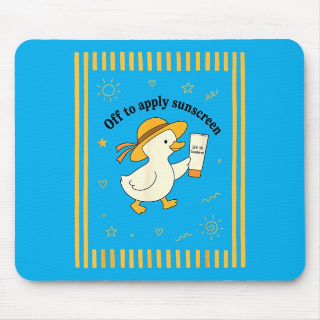 Off to Apply Sunscreen Duck Summer Beach Vacation Mouse Pad (Front)