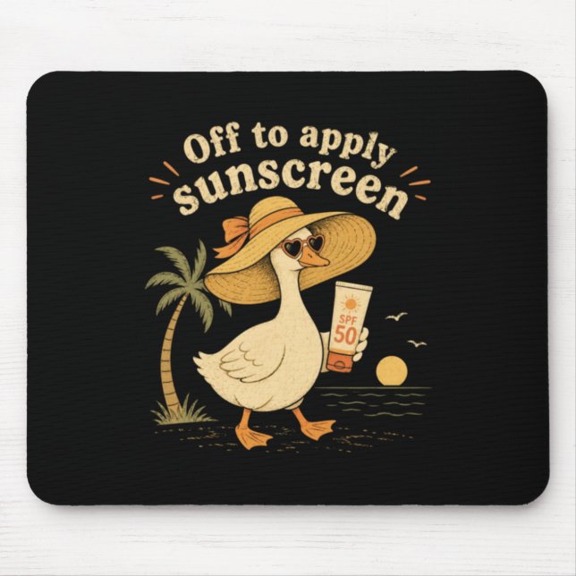 Off To Apply Sunscreen Goose Summer Beach Vacation Mouse Pad (Front)