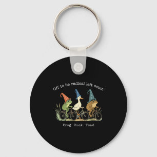 Off to be radical left scum frog duck toad meme key ring