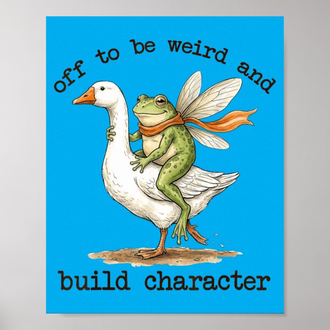 Off To Be Weird And Build Character Fairy Frog Poster (Front)