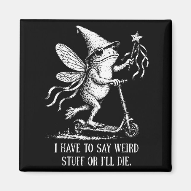 Off To Be Weird And Build Character Funny Fairy Magnet (Front)