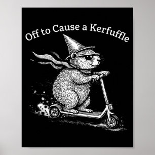 Off to cause a kerfuffle capybara scooter funny poster