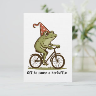 Off to Cause a Kerfuffle Frog Sarcastic Funny Invitation