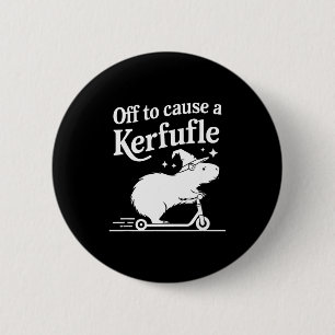 Off to cause a kerfuffle funny capybara joke meme 6 cm round badge