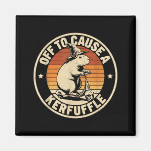 Off to cause a kerfuffle funny capybara joke meme magnet