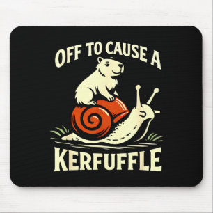 Off to cause a kerfuffle funny capybara snail mouse pad