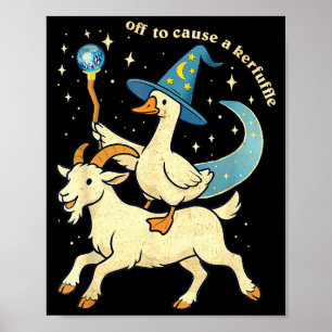 Off To Cause A Kerfuffle Funny Chaotic Weird Anima Poster