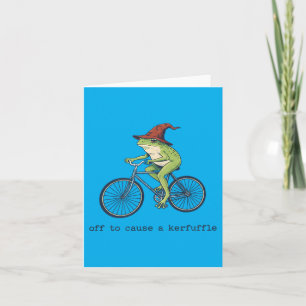 Off To Cause A Kerfuffle Funny Frog Card