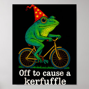 Off To Cause A Kerfuffle Funny Frog Wizard Bicycle Poster