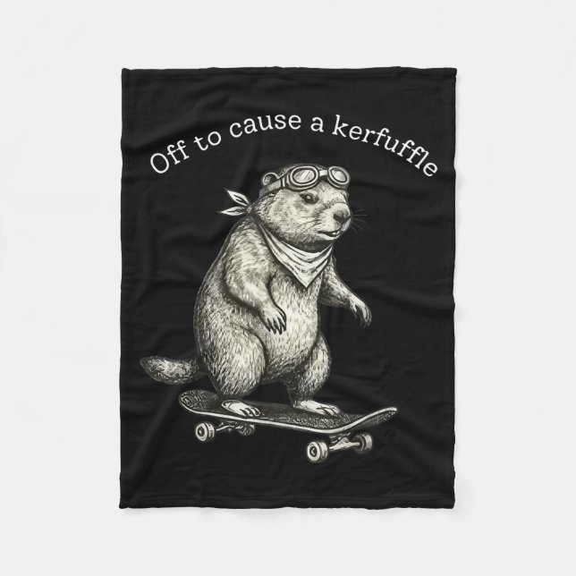Off To Cause A Kerfuffle Funny Groundhog Skateboar Fleece Blanket (Front)