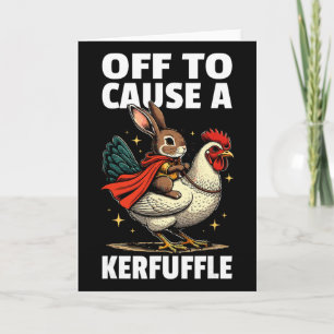 Off To Cause A Kerfuffle Funny Meme Bunny Easter E Card