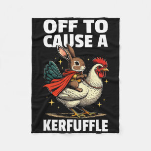 Off To Cause A Kerfuffle Funny Meme Bunny Easter E Fleece Blanket