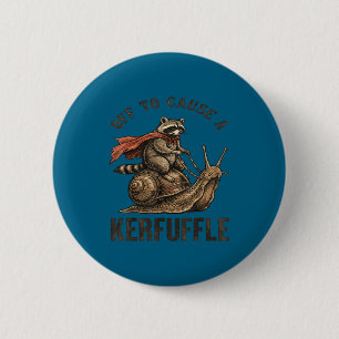 Off to cause a kerfuffle funny racoon meme 6 cm round badge
