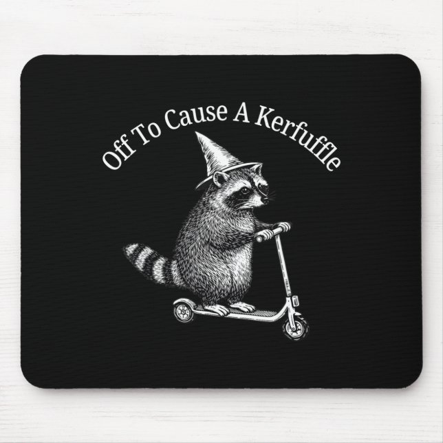 Off to Cause a kerfuffle Funny Racoon Riding Mouse Pad (Front)
