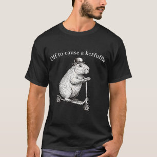 Off To Cause A Kerfuffle Funny Silly Groundhog Sco T-Shirt