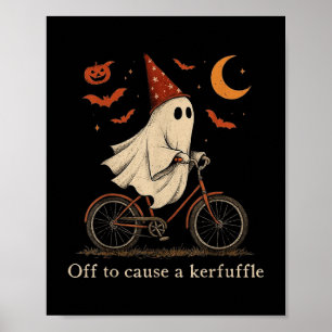 Off To Cause A Kerfuffle Ghost Poster