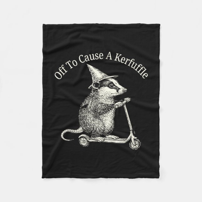 Off to cause a kerfuffle possum humour  fleece blanket (Front)