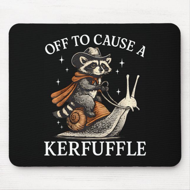 Off to cause a kerfuffle racoon riding snail funn mouse pad (Front)