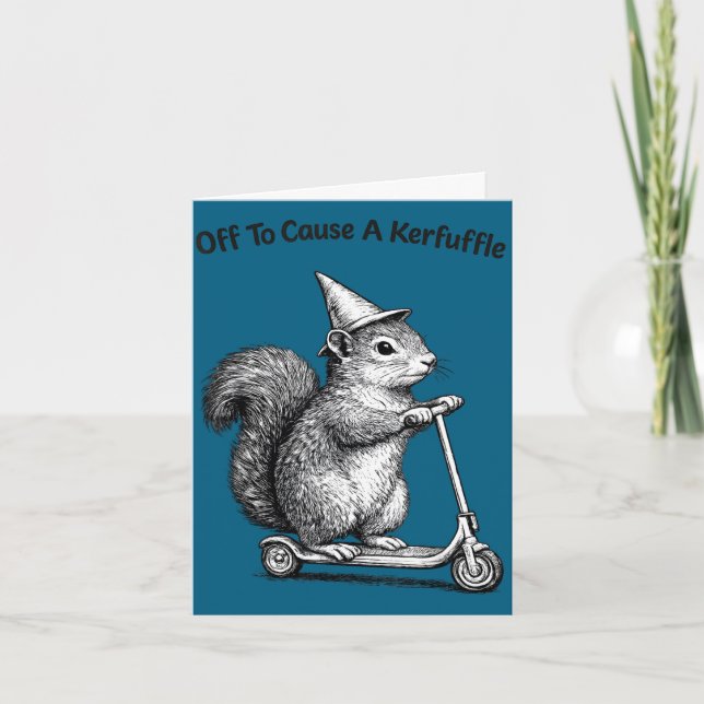 Off to cause a kerfuffle squirrel  card (Front)