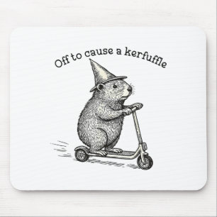 Off To Cause A Kerfuffle Weirore Sayings Funny Mem Mouse Pad
