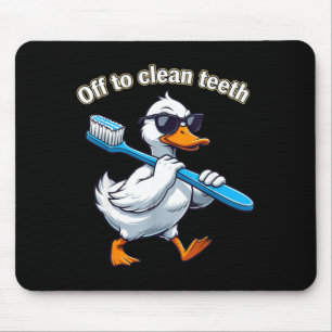 Off to clean teeth funny goose dental professional mouse pad