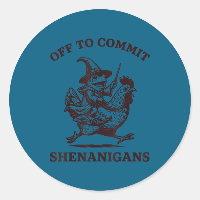 Off to commit shenanigans frog  classic round sticker (Front)
