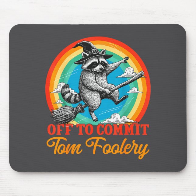 Off To Commit Tom Foolery Raccoon Funny Retro Desi Mouse Pad (Front)