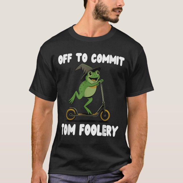 Off To Commit Tomfoolery Tee Frog Toad Weirdcore C (Front)
