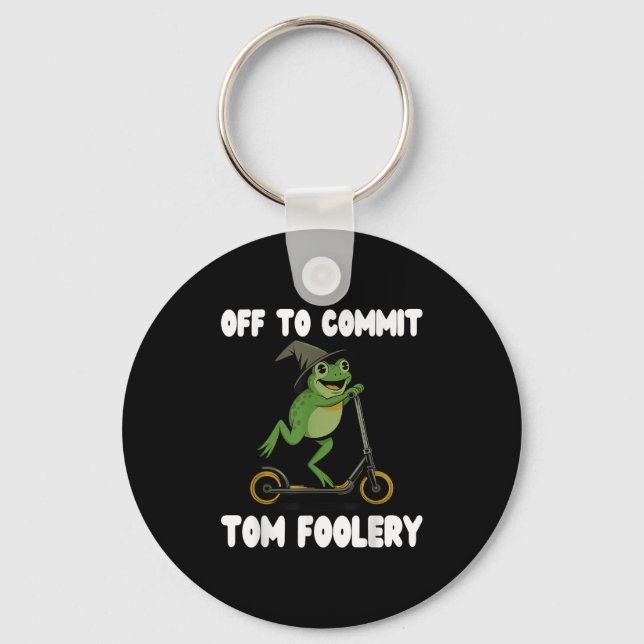 Off To Commit Tomfoolery Tee Frog Toad Weirdcore C Key Ring (Front)