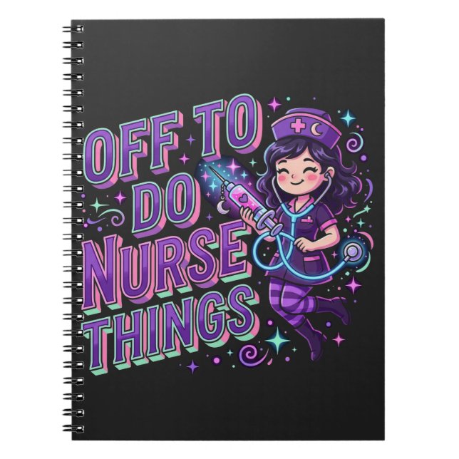 Off To Do Nurse Things Cute Witch Nurse Notebook (Front)