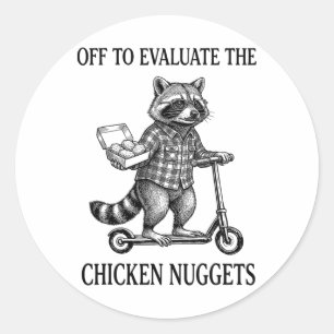 Off To Evaluate The Chicken Nuggets Dad Tax Classic Round Sticker