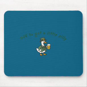 Off to get a little silly funny goose st patrick's mouse pad